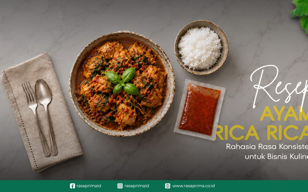 Resep Ayam Rica Rica Praktis: Rahasia Rasa Konsisten untuk Bisnis Kuliner