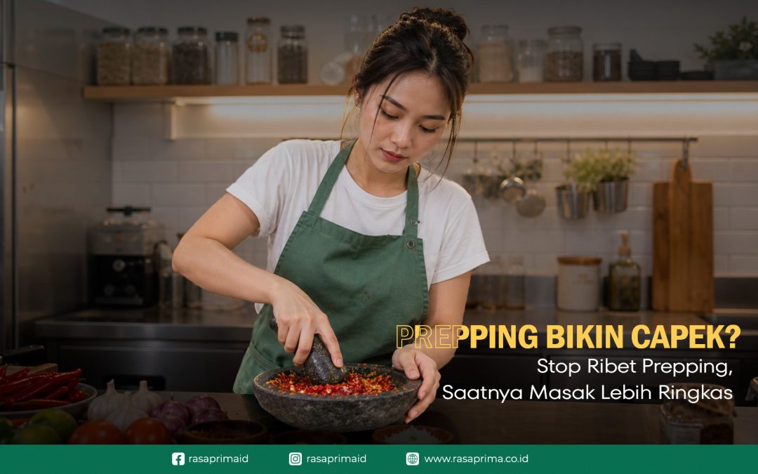 Capek Urus Prepping? Intip Rahasia Resto Viral yang Bisa Sajikan Menu Kilat Tanpa Kurangi Kualitas Rasa